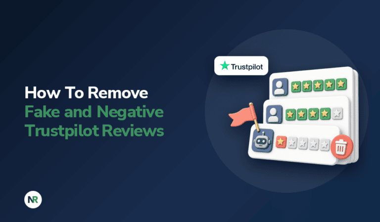 How To Remove Fake and Negative Trustpilot Reviews